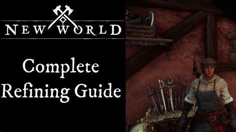 new world refining guide.